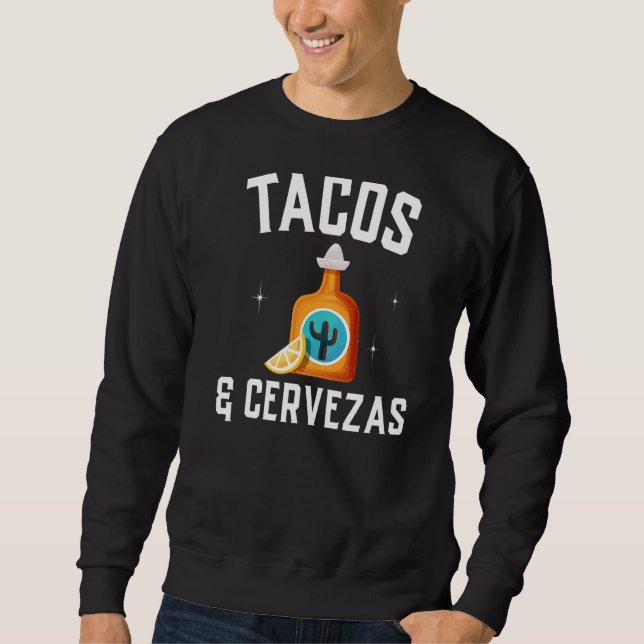 Tacos & Cervezas Cinco De Mayo Men Sweatshirt (Front)