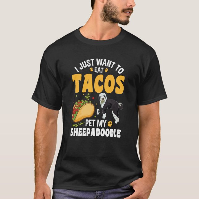 Tacos Doodle Dog Sheepadoodle T-Shirt (Front)