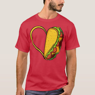 Tacos Heart Mexican Dish Street Food Chilli Taquit T-Shirt