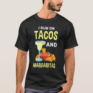 Tacos Margaritas Tortillas Cocktails Mexican Foodi T-Shirt