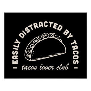 Tacos Mexican food lover funny quotes Poster