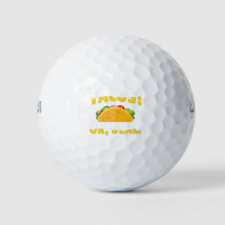 Tacos ? ok deal golf balls