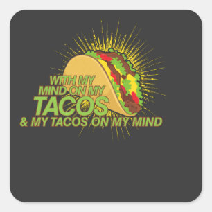 Tacos On My Mind Square Sticker