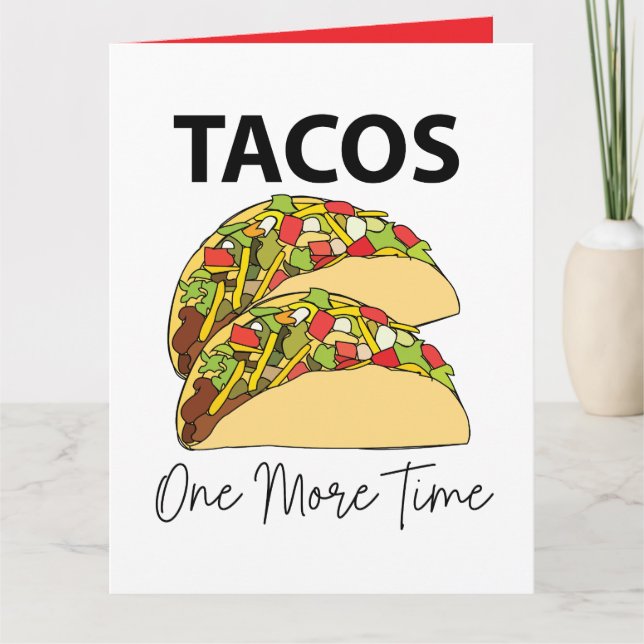 Tacos One More Time Mexican Food Taco Card (Front)