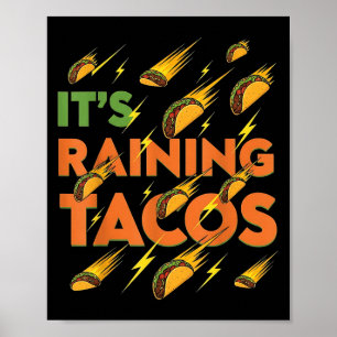 Tacos Raining Funny Mexican Food Humour Street Tac Poster