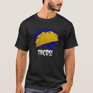 Tacos! T-Shirt