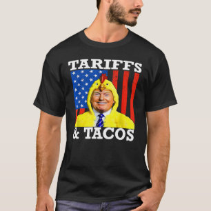 Tacos & Tariffs Patriotic Trump  Trade War Humor T-Shirt