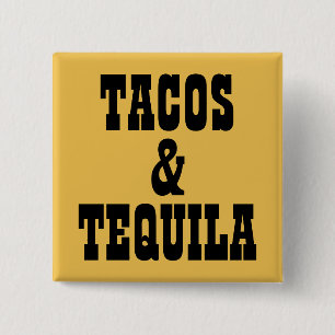 Tacos & Tequila 15 Cm Square Badge