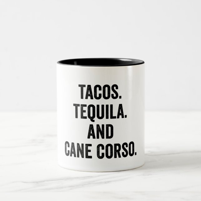 Tacos Tequila And Cane Corso  Two-Tone Coffee Mug (Center)
