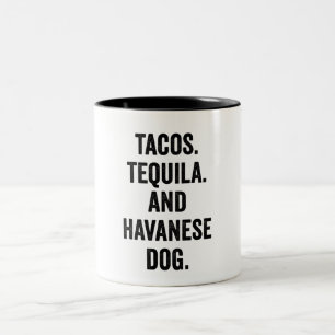 Tacos Tequila And Havanese Dog Two-Tone Coffee Mug
