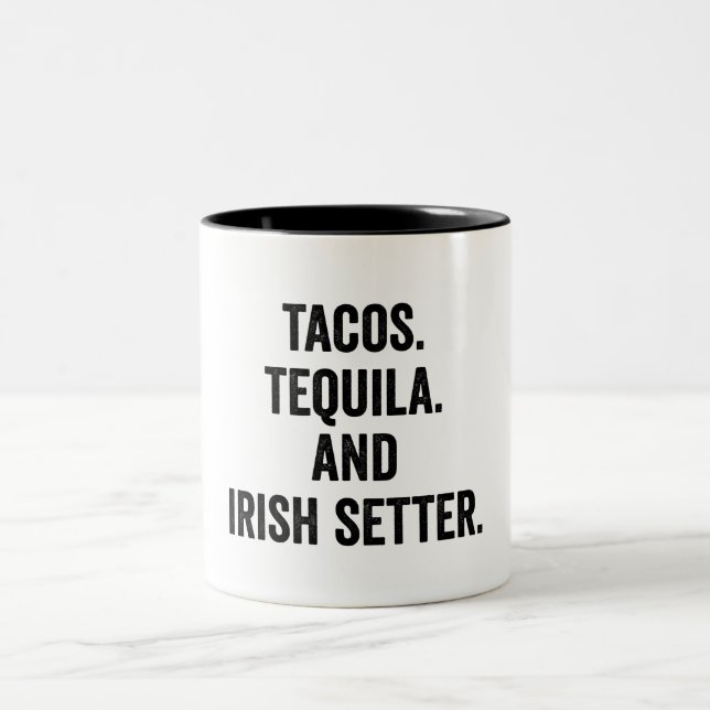 Tacos Tequila And Irish Setter  Two-Tone Coffee Mug (Center)
