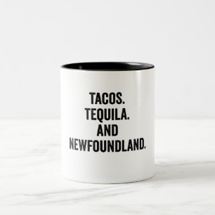 Tacos Tequila And Newfoundland Two-Tone Coffee Mug