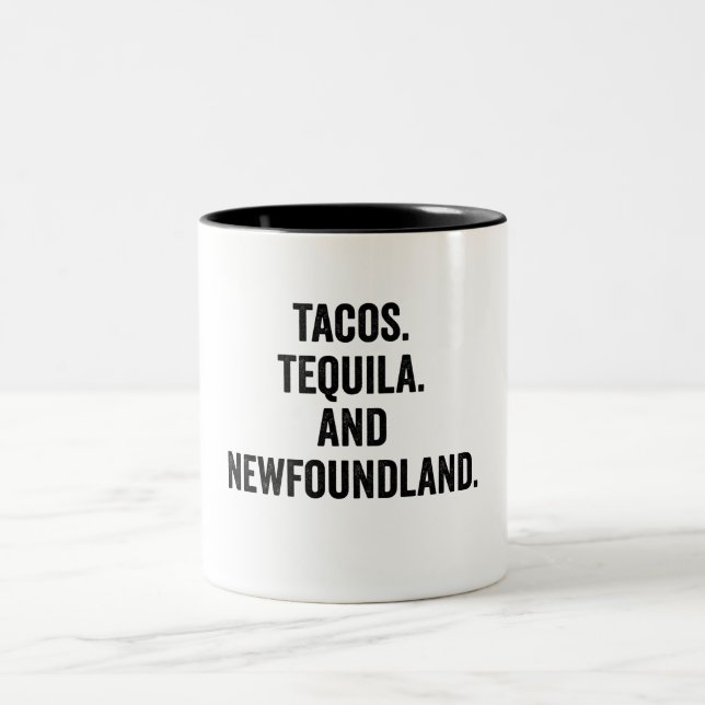 Tacos Tequila And Newfoundland Two-Tone Coffee Mug (Center)