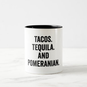Tacos Tequila And Pomeranian Two-Tone Coffee Mug