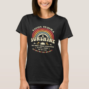 Tacos Tequila And Sunshine Cinco De Mayo Let s Fie T-Shirt