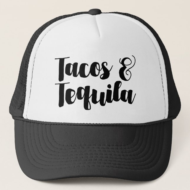 Tacos & Tequila Trucker Hat (Front)
