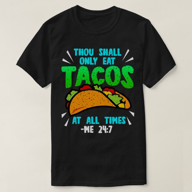 Tacos Thou Shall T-Shirt (Design Front)