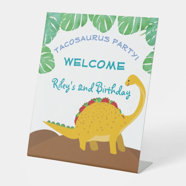 Tacosaurus Birthday Party - dinosaur and tacos!  Pedestal Sign (Front)
