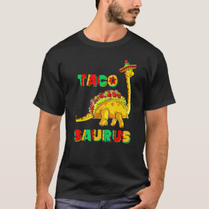 Tacosaurus Cinco De Mayo Funny Taco Dinosaur 3 T-Shirt