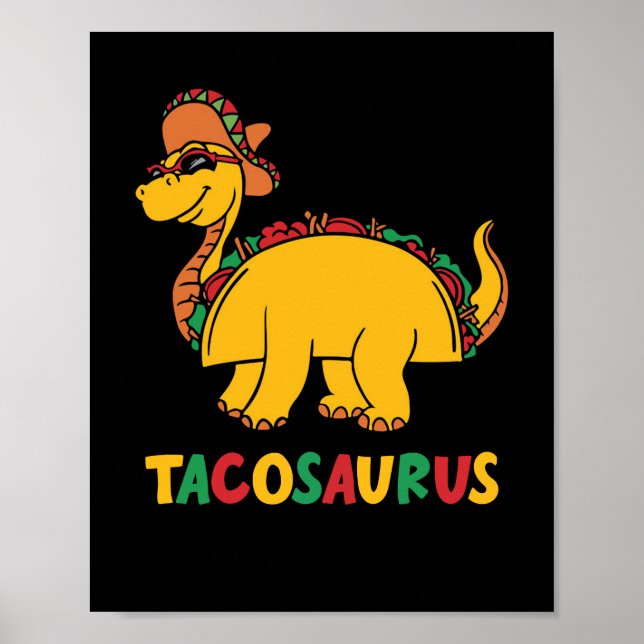 Tacosaurus Cinco de Mayo Funny Taco Dinosaur Poster (Front)
