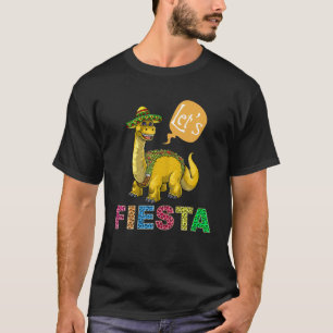 Tacosaurus Cinco De Mayo Party Lets Fiesta Mexican T-Shirt