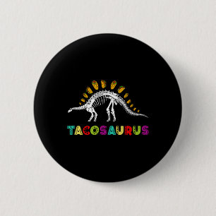 Tacosaurus Cinco De Mayo Shirt Funny Taco Dinosaur 6 Cm Round Badge