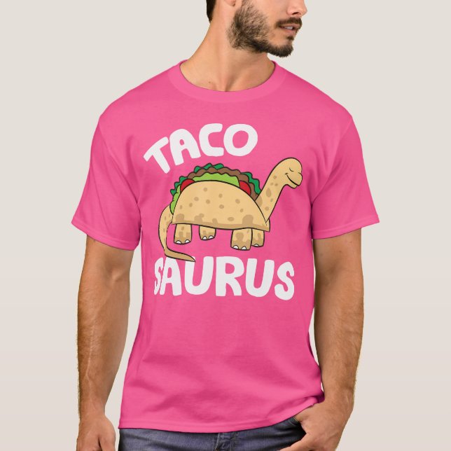 Tacosaurus Cute Dinosaur Mexican Taco T-Shirt (Front)