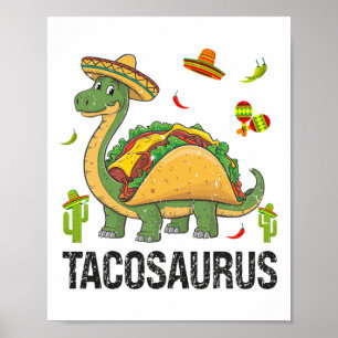 Tacosaurus Dinosaur Taco T Rex Funny Cinco De Mayo Poster
