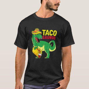 Tacosaurus Five By Mayo Saurus Rex Eat Taco Sombr T-Shirt