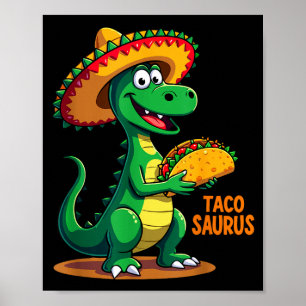 Tacosaurus mexican dino trex cinco de mayo toddler poster