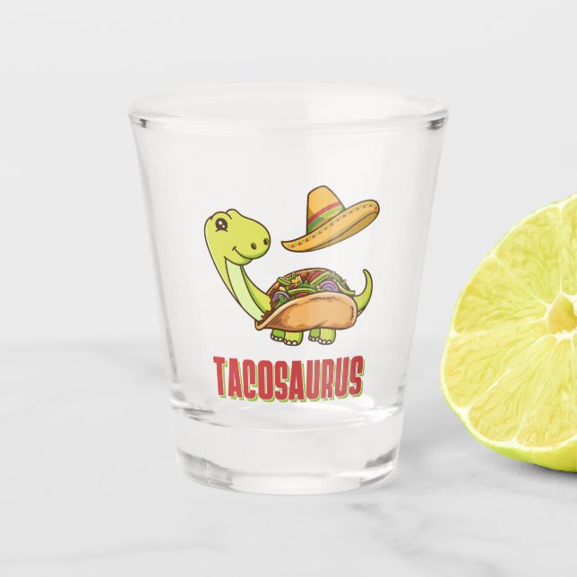 Tacosaurus Taco Dinosaur Cinco De Mayo Shot Glass (Front)