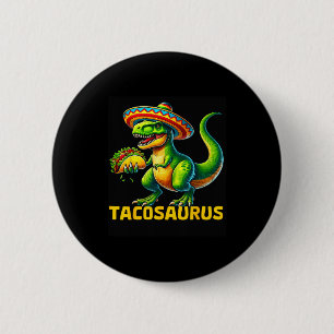 Tacosaurus taco dinosaur dino cinco de mayo mexica 6 cm round badge