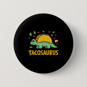 Tacosaurus taco dinosaur dino funny cinco de mayo 6 cm round badge
