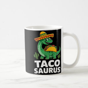 Tacosaurus taco dinosaur dino funny cinco de mayo coffee mug
