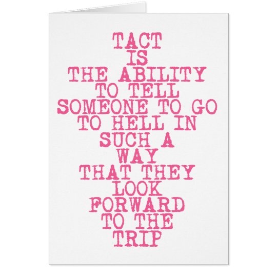 TACT - Funny quote - Greeting card
