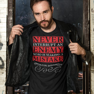 Tactical Advice from Napoleon Bonaparte T-Shirt