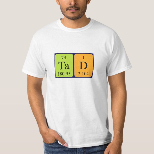 Tad periodic table name shirt (Front)