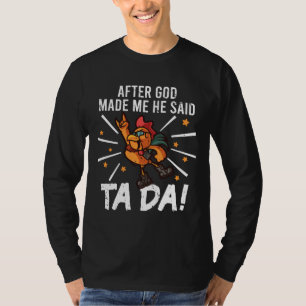 TaDa Chicken Rock  T-Shirt