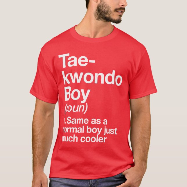 Taekwondo Boy Definition Funny Martial Arts Sports T-Shirt (Front)