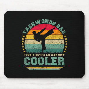 Taekwondo Dad Like A Regular Dad Taekwondo Fathers Mouse Mat