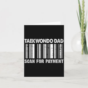 Taekwondo Dad Scan For Payment Barcode Fathers Day Card