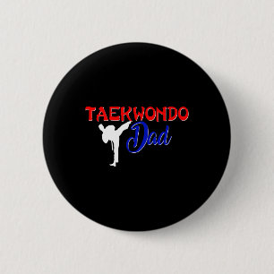 Taekwondo Dad Shirt Tae Kwon Do Martial Arts Fathe 6 Cm Round Badge