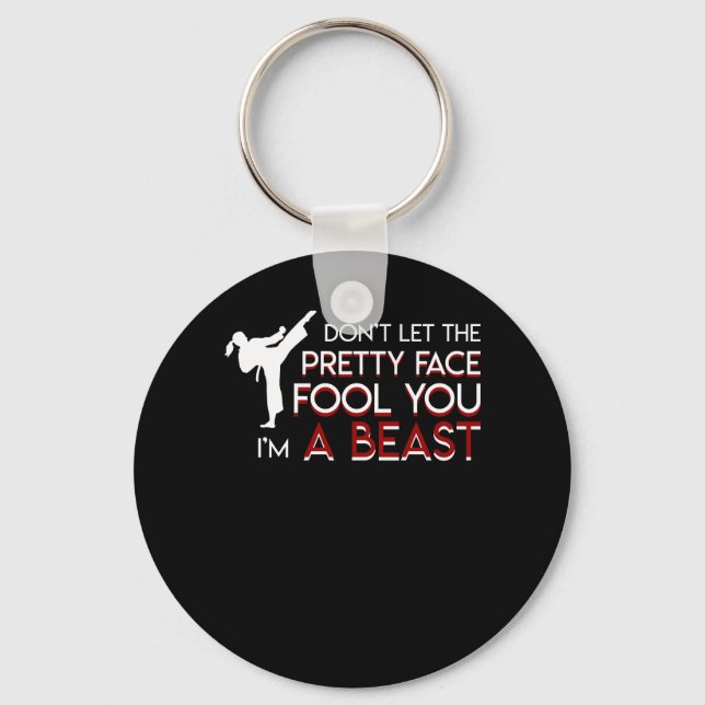 Taekwondo Girl Dont Let Pretty Face Fool You Key Ring (Front)