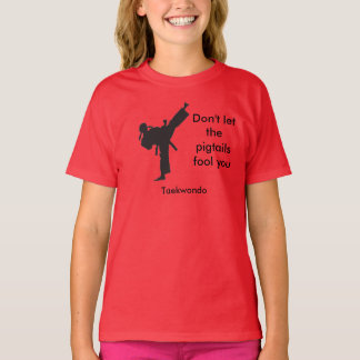 Taekwondo Girl Tee Don't Let the Pigtails Fool You