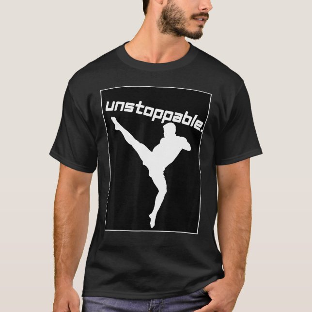 Taekwondo Graphic Workout Gym Motivation Unstoppab T-Shirt (Front)