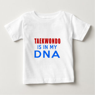 TAEKWONDO IS IN MY DNA BABY T-Shirt