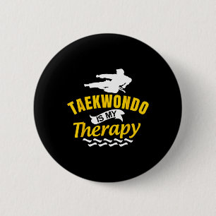 Taekwondo Is Therapy Kickboxing Martial Arts Karat 6 Cm Round Badge
