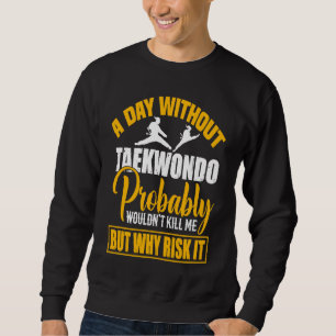 Taekwondo Jiu Jitsu Karate Kendo Box Sport Men Wom Sweatshirt