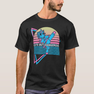 Taekwondo Karate Retro Cute But Dangerous T-Shirt
