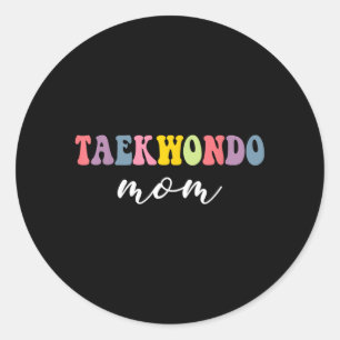 Taekwondo Mum Funny Stylish Martial Art Lovers Classic Round Sticker